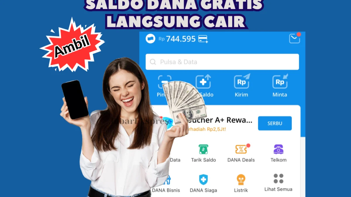 Cair Saldo DANA Gratis Hingga Rp350.000, Siapkan Syaratnya & Langsung Cair