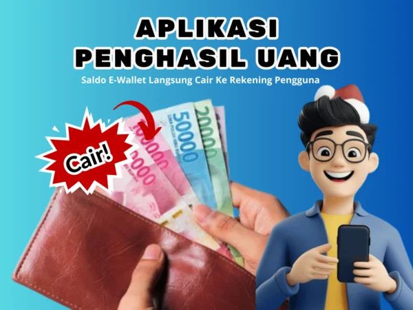 Cair Cepat Rp120.000 Saldo EWallet Bonus Aplikasi Penghasil Uang Termudah 2025