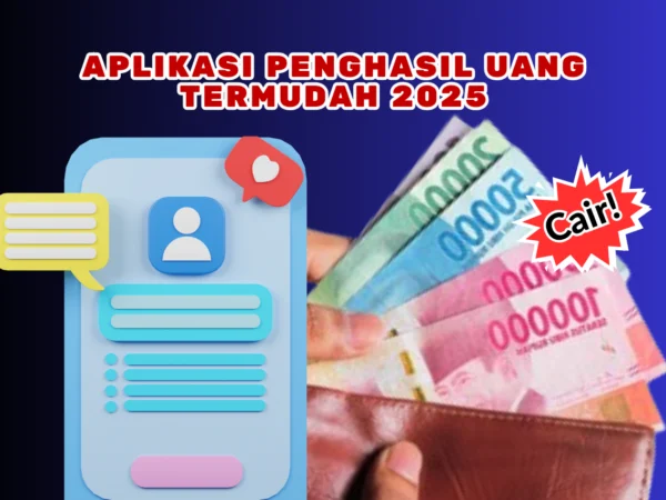 3 Aplikasi Penghasil Uang Termudah 2025, Klaim Saldo Hingga Rp600.000-an