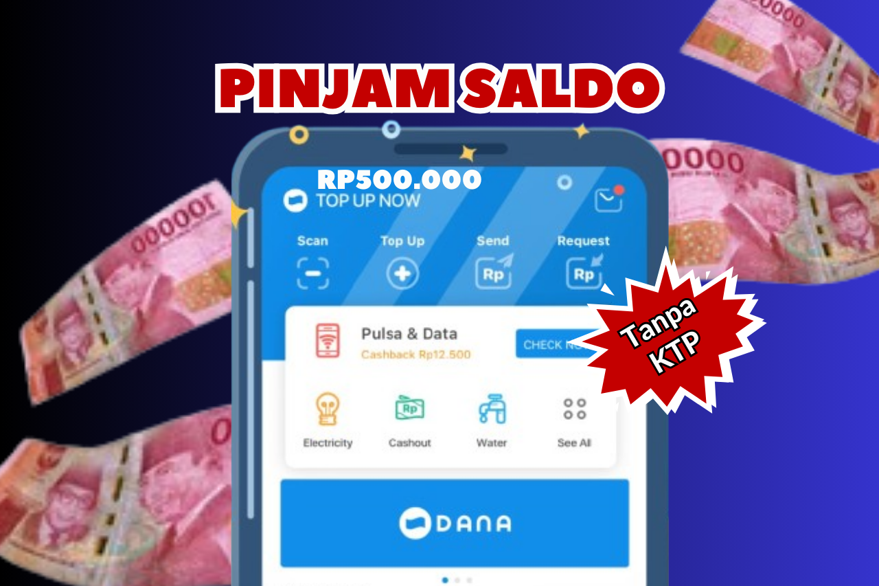 Cair Pinjam Saldo Rp500.000 Ke Rekening Tanpa Syarat KTP, Berikut Langkanya