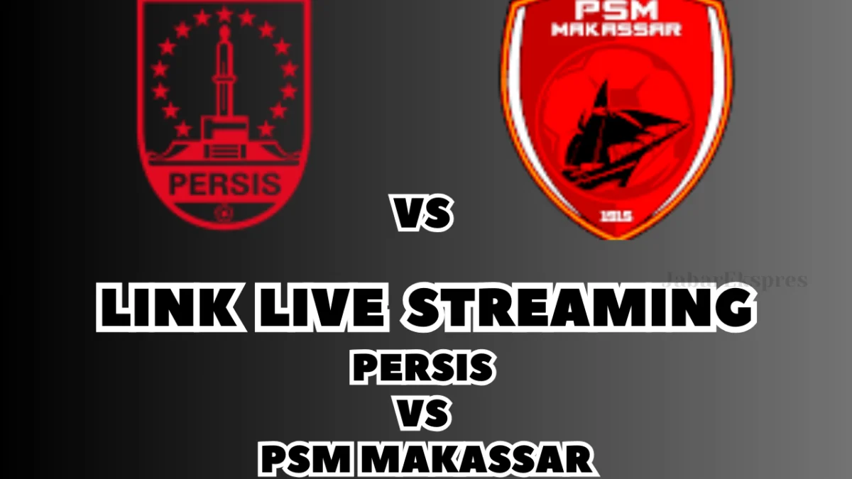 LINK Live Streaming Persis vs PSM Makassar Hari Ini, di Pekan Ke-18 BRI Liga 1 2024/2025