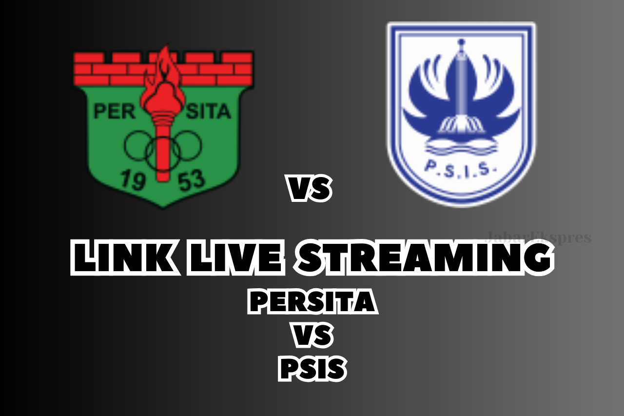 LINK Live Streaming Persita vs PSIS Hari Ini, di Pekan Ke-18 BRI Liga 1 2024/2025