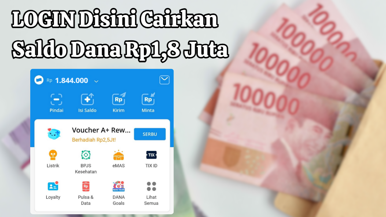 Saldo Dana Rp1,1 Juta Cair Cukup Login Melalui Link ini