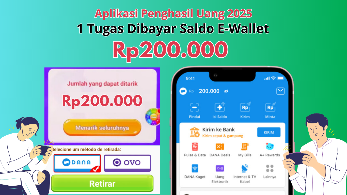 Tugasnya Cuma 1 Aja Dibayar Saldo Rp200.000 Gratis Cair ke E-Wallet DANA 