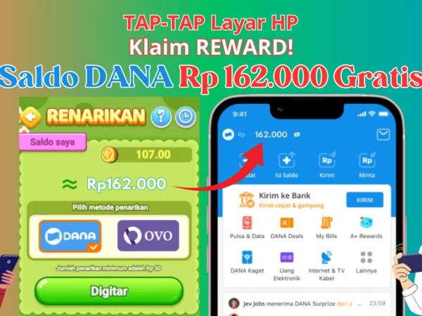 TAP-TAP Layar HP Cair Saldo DANA Rp 162.000 Gratis Langsung Cair ke E-Wallet