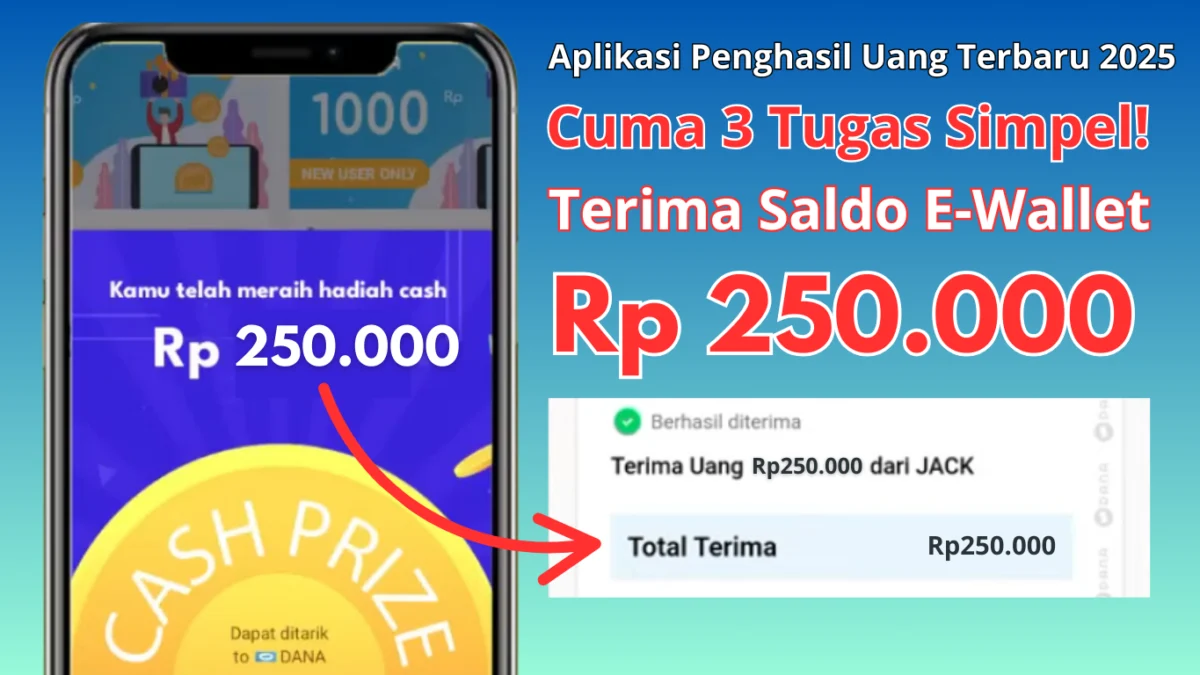 3 Tugas Simpel Diberi Reward Saldo Rp250.000 ke EWallet Gratis