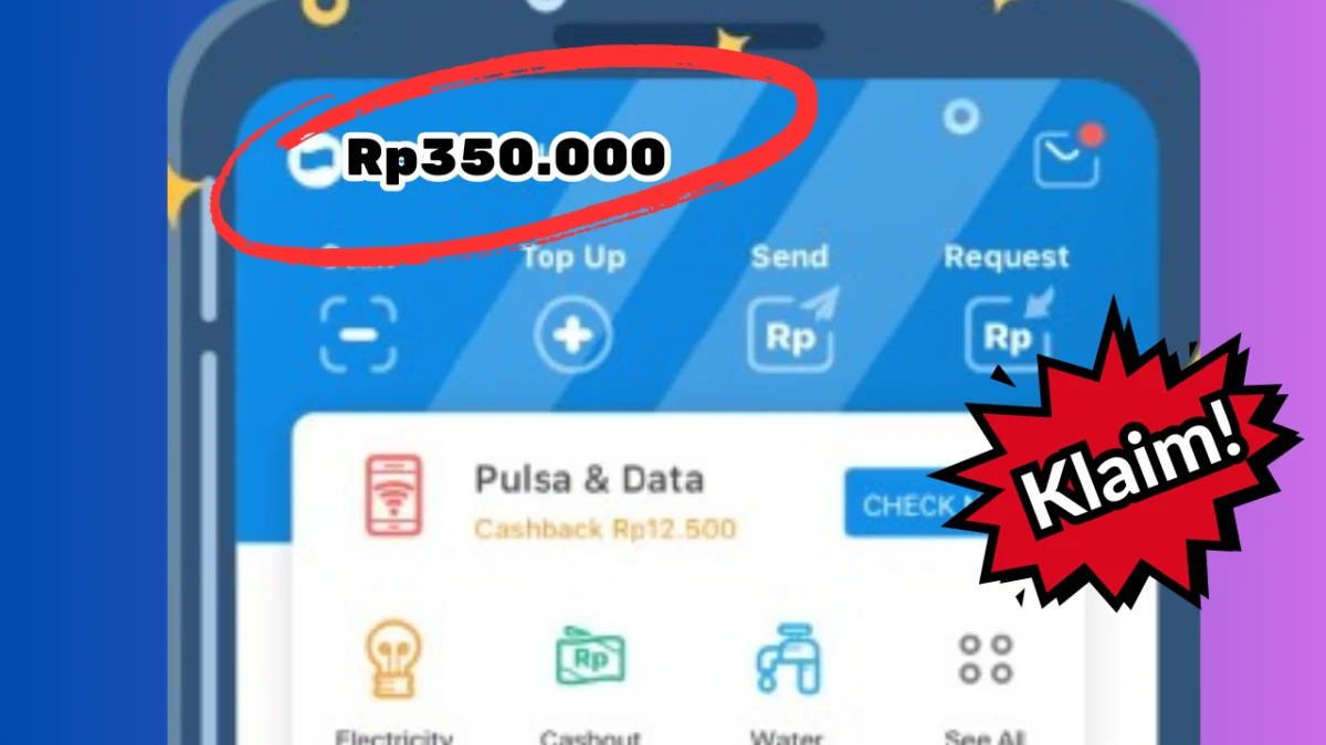 Sekali Klik Langsungg Cair Saldo DANA Gratis ke Rekening Hingga Rp350.000