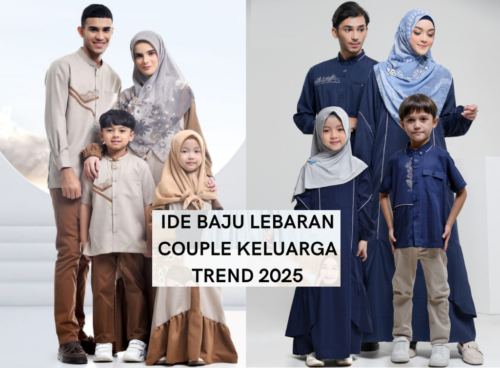 5 Ide Baju Lebaran Couple 2025 untuk Keluarga, Tampil Kompak dan Elegan ...