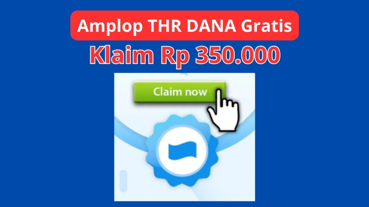 Saldo DANA Gratis Rp350.000 dengan Sekali Buka Amplop di Sini