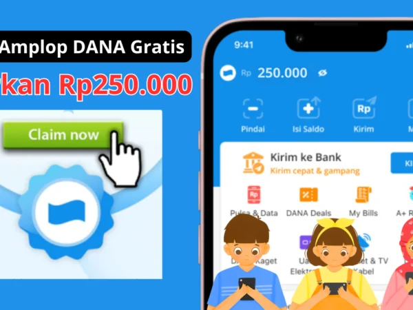 Sekali KLIK Cair Saldo DANA Rp250.000 Gratis dari Amplop Ini 