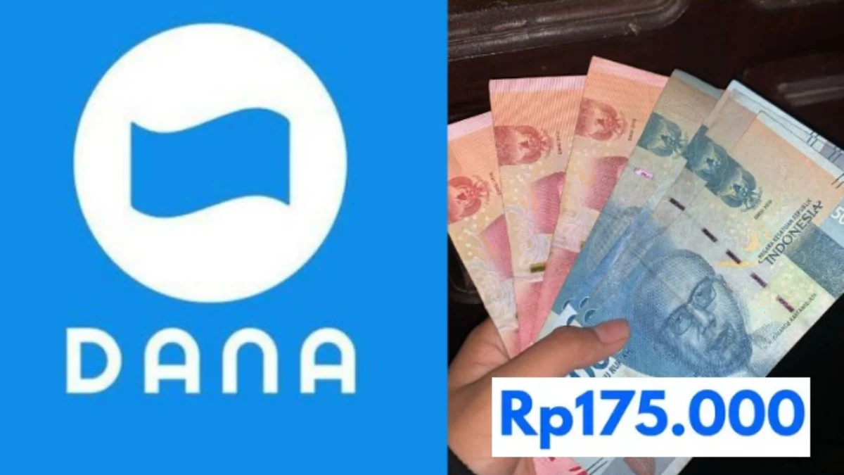 Cara Mendapatkan Saldo DANA Gratis Rp175.000, Begini Caranya