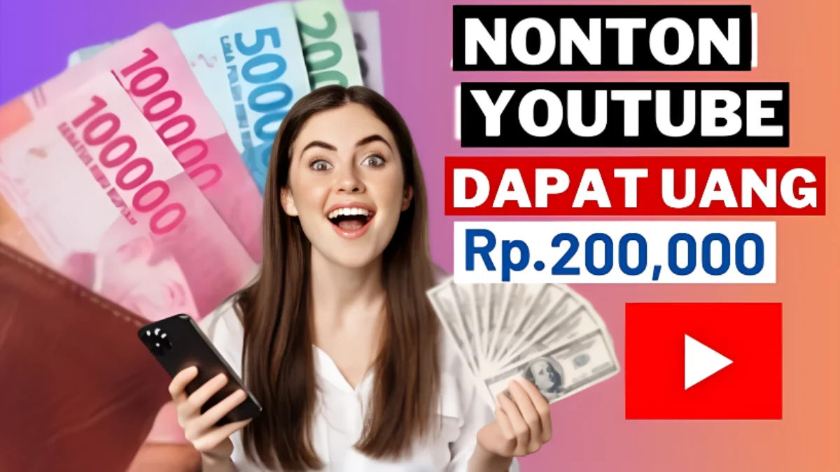 Nonton YouTube Bisa Dapat Uang? Ini Aplikasi Penghasil Uang 2025 yang Terbukti Membayar
